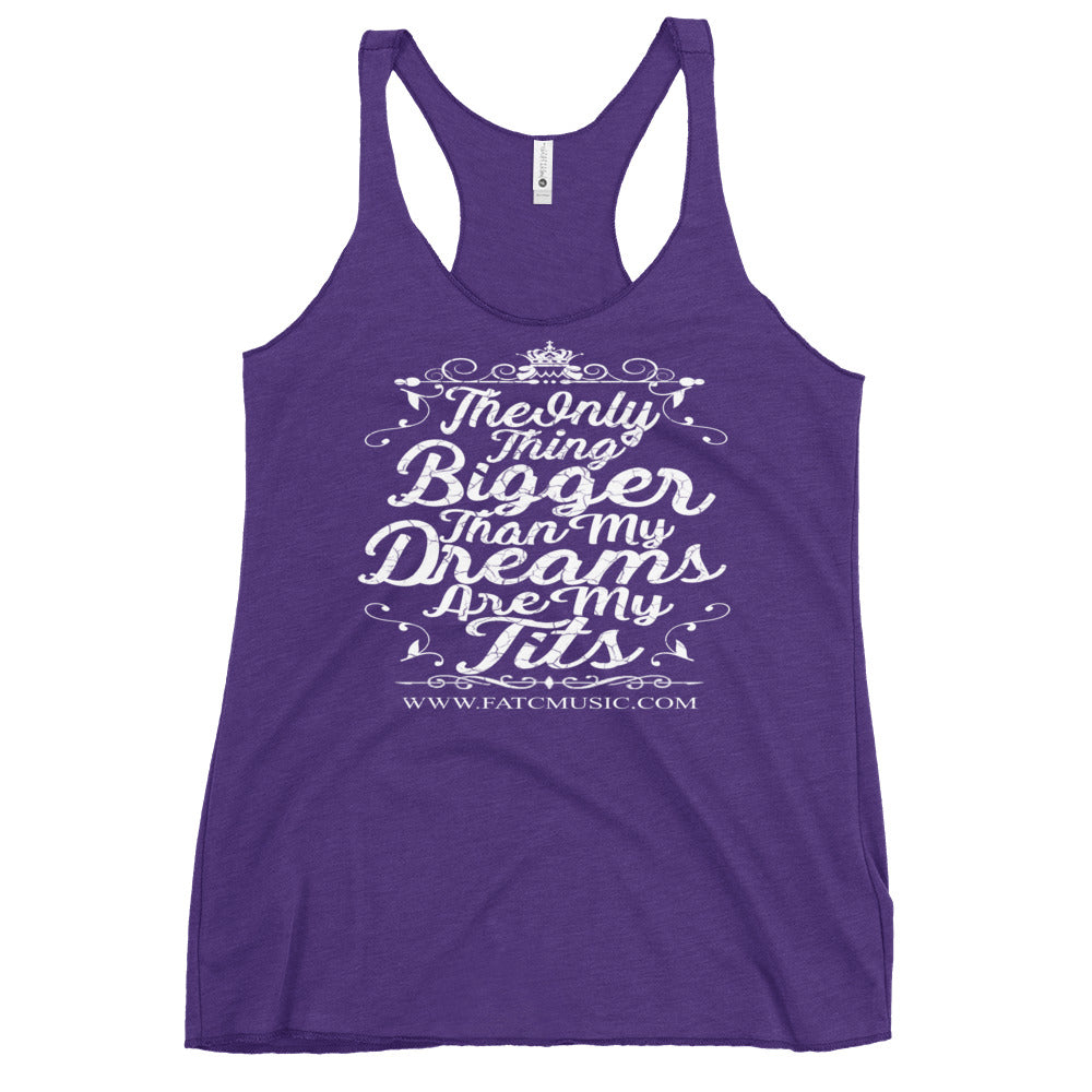 Big Dreams Bigger Titts Tank