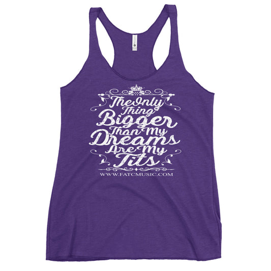Big Dreams Bigger Titts Tank